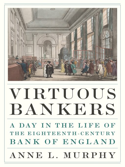 Title details for Virtuous Bankers by Anne L. Murphy - Available
